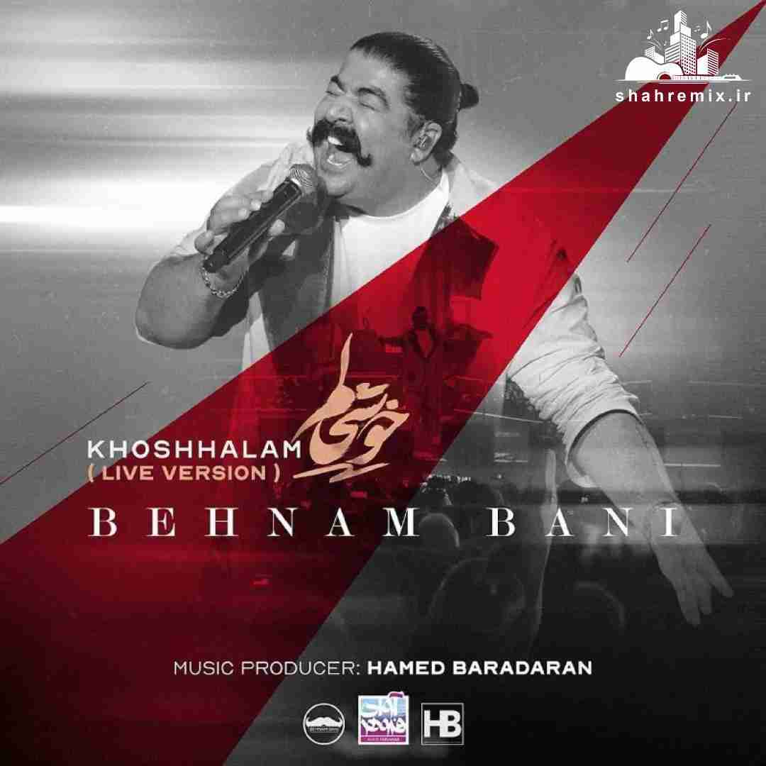 خوشحالم خوشحالم (اجرای زنده) 
