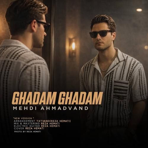 دانلود آهنگ قدم قدم (هوش مصنوعی) از مهدی احمدوند